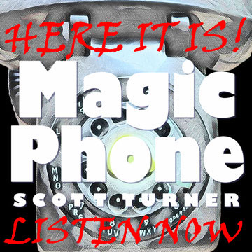 Scott Turner Magic Phone